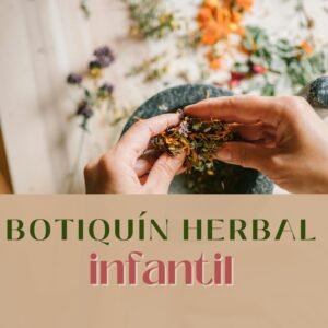 Taller Botiquín Herbal homeopático para Niños y Bebés